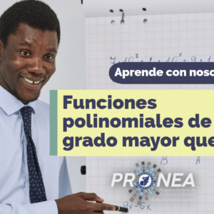 Un profesor explica el tema "Funciones polinomiales de grado mayor que 2". Se lee la leyenda "Aprende con nosotros" del Programa Nacional de Educación Alternativa (PRONEA).