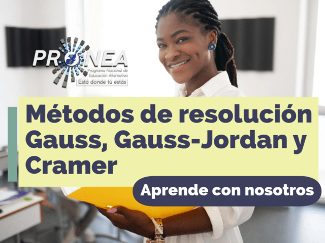 Métodos de resolución Gauss, Gauss-Jordan y Cramer