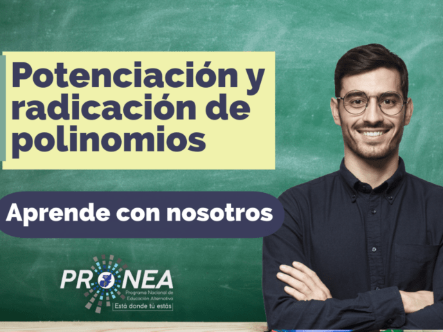 Potenciación y radicación de polinomios