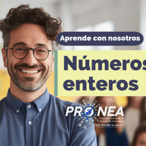 Se presenta un profesor sonriente. El tema es "números enteros". Se lee la leyenda "Aprende de nosotros" con el Programa Nacional de Educación Alternativa.