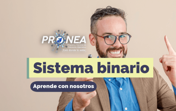 Un profesor sonriente. Presenta el tema "Sistema binario". Se lee la leyenda "Aprende con nosotros" por parte del Programa Nacional de Educación Alternativa (PRONEA).