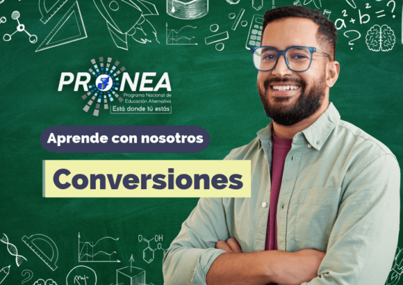 Un profesor de brazos cruzados. Presenta el tema "Conversiones". Se lee la leyenda "Aprende con nosotros" del Programa Nacional de Educación Alternativa (Pronea).