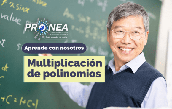 Multiplicación de polinomios Un profesor con lentes presenta el tema "Multiplicación de polinomios". Se lee "Aprende con nosotros", del Programa Nacional de Educación Alternativa.