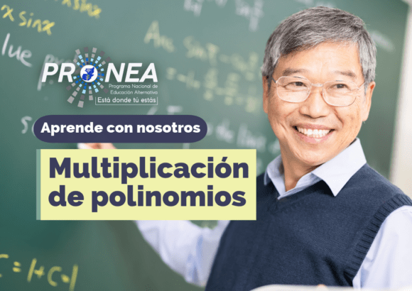 Un profesor con lentes presenta el tema "Multiplicación de polinomios". Se lee "Aprende con nosotros", del Programa Nacional de Educación Alternativa.