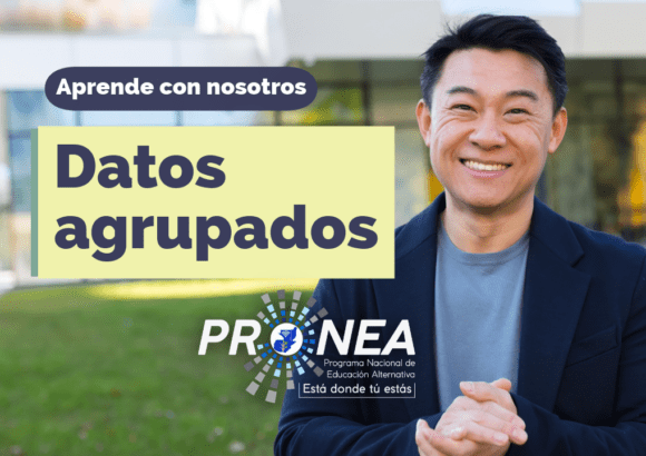 Un profesor sonríe y tiene las manos agarradas. Presenta el tema "Datos agrupados". Se lee la leyenda "Aprende con nosotros", del Programa Nacional de Educación Alternativa.