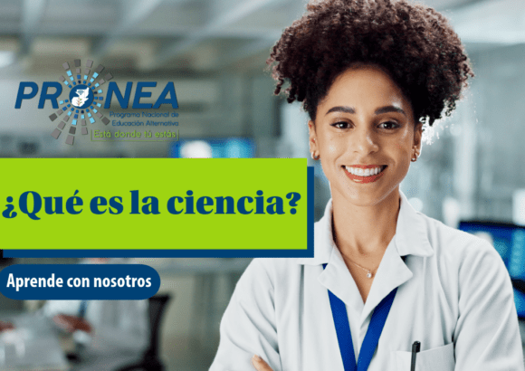 Una maestra de ciencias, sonriente. Presenta el tema "¿Qué es la ciencia?" Se lee "Aprende con nosotros", del Programa Nacional de Educación Alternativa (Pronea).