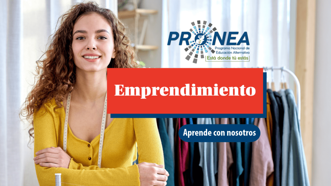 Una mujer costurera en su taller. Se presenta el tema "Emprendimiento". Se lee "Aprende con nosotros", del Programa Nacional de Educación Extraescolar (Pronea).