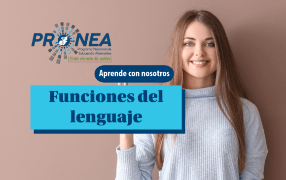 Una chica sonriente. Se presenta el tema "Funciones del lenguaje". Se lee "Aprende con nosotros", del Programa Nacional de Educación Alternativa (Pronea).
