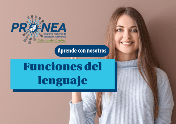Una chica sonriente. Se presenta el tema "Funciones del lenguaje". Se lee "Aprende con nosotros", del Programa Nacional de Educación Alternativa (Pronea).