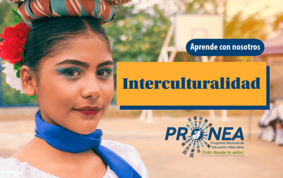 Una niña con su vestimenta tradicional. Se presenta el tema "Interculturalidad". Se lee "Aprende con nosotros", del Programa Nacional de Educación Alternativa (Pronea).