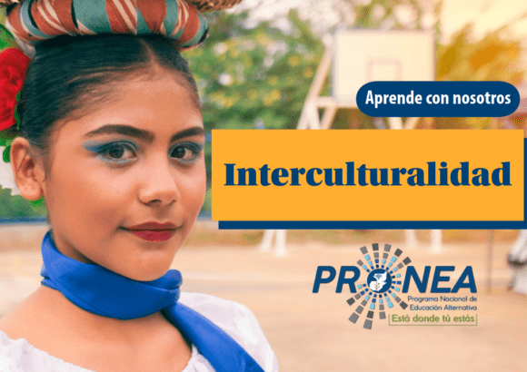 Una niña con su vestimenta tradicional. Se presenta el tema "Interculturalidad". Se lee "Aprende con nosotros", del Programa Nacional de Educación Alternativa (Pronea).