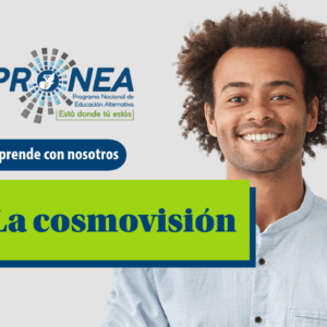 Es un chico sonriente. Se presente el tema "La cosmovisión". Se lee "Aprende con nosotros", del Programa Nacional de Educación Alternativa (Pronea).