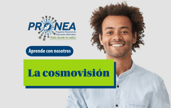 Es un chico sonriente. Se presente el tema "La cosmovisión". Se lee "Aprende con nosotros", del Programa Nacional de Educación Alternativa (Pronea).