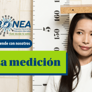 Una chica mide su altura. Se presenta el tema "La medición". Se lee "Aprende con nosotros" del Programa Nacional de Educación Alternativa (Pronea).