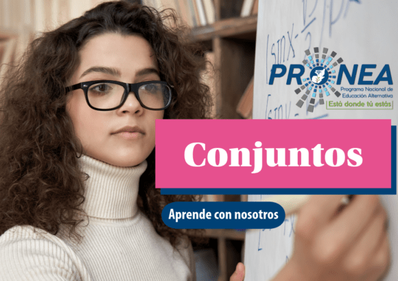 Una chica está resolviendo un problema matemático. Se presenta el tema "Conjuntos". Se lee "Aprende con nosotros", del Programa Nacional de Educación Alternativa (Pronea).