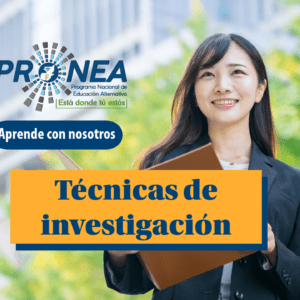 Una chica sonríe y tiene una carpeta en las manos. Presenta el tema "Técnicas de investigación". Se lee "Aprende con nosotros", del Programa Nacional de Educación Alternativa.