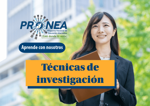 Una chica sonríe y tiene una carpeta en las manos. Presenta el tema "Técnicas de investigación". Se lee "Aprende con nosotros", del Programa Nacional de Educación Alternativa.