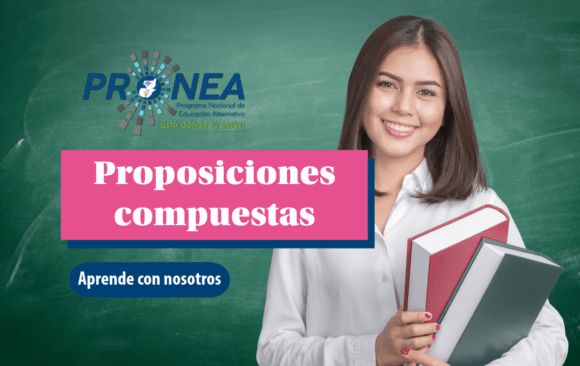 Una maestra sostiene libros entre los brazos. Presenta el tema "Proposiciones compuestas". Se lee "Aprende con nosotros" del Programa Nacional de Educación Alternativa.