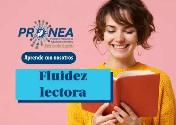 Una chica sonríe mientras lee un libro. Se presenta el tema "Fluidez lectora". Se lee "Aprende con nosotros", del Programa Nacional de Educación Alternativa.
