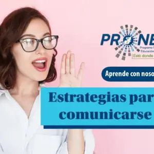 estrategias-comunicarse-web-1280 Una mujer hace un gesto con la mano para que se le escuche mejor mientras habla. Se presenta el tema "Estrategias para comunicarse". Se lee "Aprende con nosotros", del Programa Nacional de Educación Alternativa.