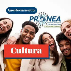 Un grupo diverso de amigos. Se presenta el tema "Cultura". Se lee "Aprende con nosotros", del Programa Nacional de Educación Alternativa (PRONEA).