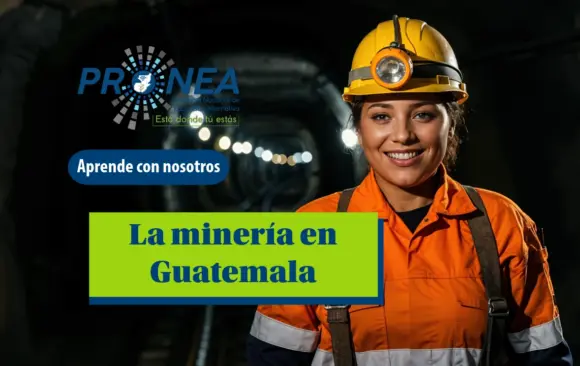 Una mujer minera con su uniforme. Se presenta el tema "La minería en Guatemala". Se lee "Aprende con nosotros", del Programa Nacional de Educación Alternativa.