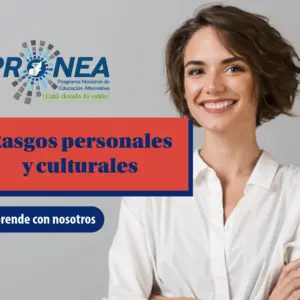 Rasgos personales y culturales Una mujer con el pelo corto sonríe y tiene los brazos cruzados. Se presenta el tema "Rasgos personales y culturales". Se lee "Aprende con nosotros", del Programa Nacional de Educación Alternativa (PRONEA).