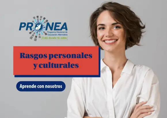 Una mujer con el pelo corto sonríe y tiene los brazos cruzados. Se presenta el tema "Rasgos personales y culturales". Se lee "Aprende con nosotros", del Programa Nacional de Educación Alternativa (PRONEA).