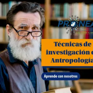 Un hombre mayor, con una barba tupida y unos lentes sostiene unos libros. Se presenta el tema "Técnicas de investigación en Antropología". Se lee "Aprende con nosotros", del Programa Nacional de Educación Alternativa (Pronea).