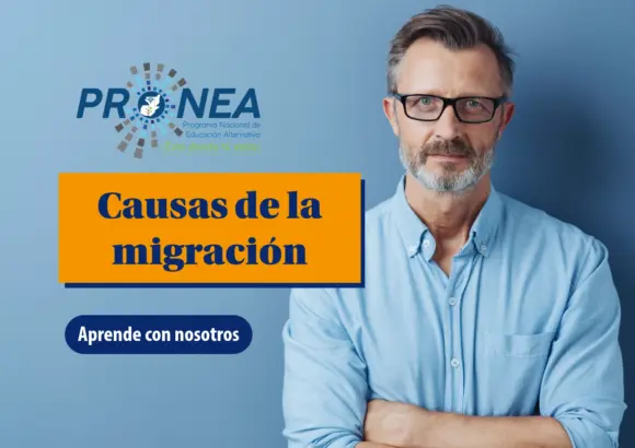 Un señor con barba y lentes tiene los brazos cruzados. Se presenta el tema "causas de la migración". Se lee "aprende con nosotros", del Programa Nacional de Educación Alternativa (Pronea).
