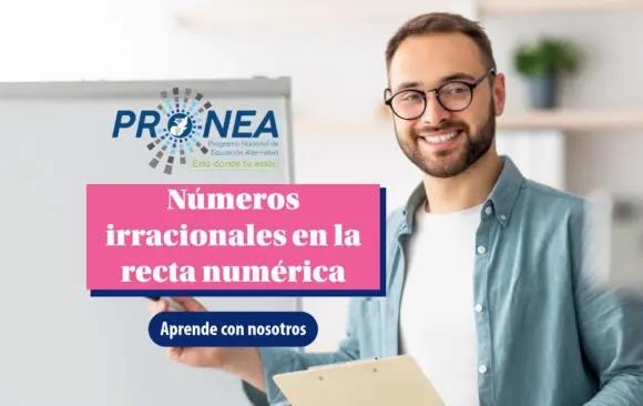Numeros irracionales en la recta numerica Un profesor con lentes y barba sonríe y señala un pizarrón. Se presenta el tema "números irracionales en la recta numérica". Se lee "Aprende con nosotros", del Programa Nacional de Educación Alternativa (Pronea).