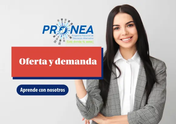 Una chica de cabello largo y con saco gris sonríe. Presenta el tema "Oferta y demanda". Se lee "Aprende con nosotros", del Programa Nacional de Educación Alternativa (Pronea).