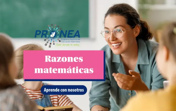 Una maestra explica un tema a sus alumnos. Sonríe y hace un gesto con las manos. Se presenta el tema "Razones matemáticas". Se lee "Aprende con nosotros", del Programa Nacional de Educación Alternativa (Pronea).
